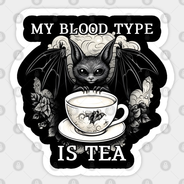 My Blood type is tea Bat Sticker by beangeerie